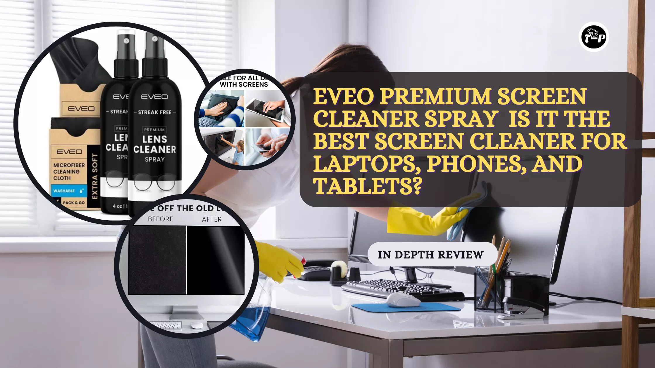 EVEO Premium Screen Cleaner Spray is the Best screen Screen Cleaner for laptops, phones, and tablets.